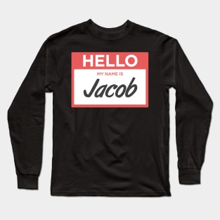 Jacob | Funny Name Tag Long Sleeve T-Shirt